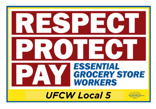 Respect Protect Pay grocery workers online placard