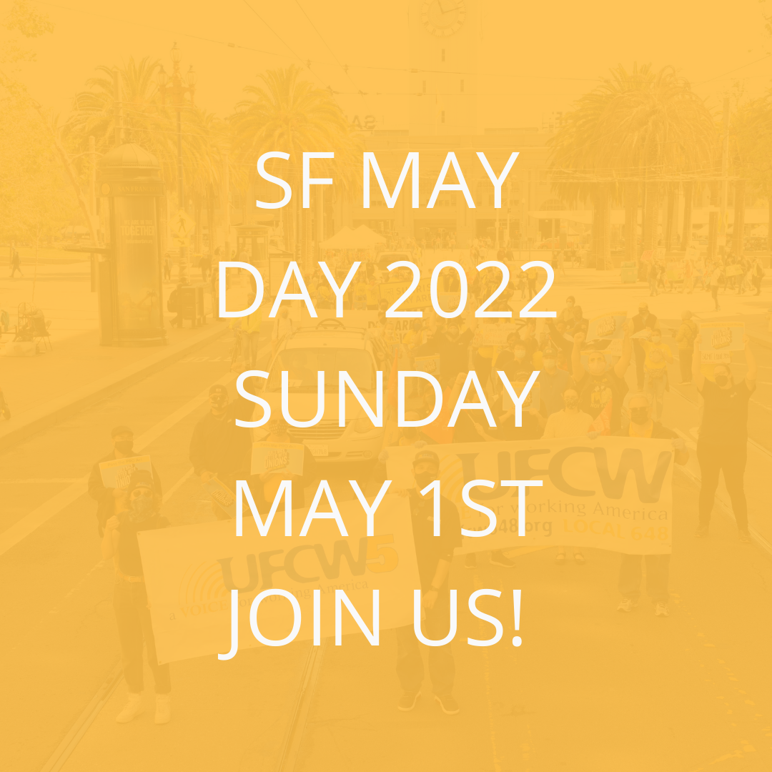 UFCW5 SF May Day Event - Join Us Sunday! - UFCW5