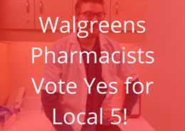 Walgreens pharmacists vote yes text overlaid on a photo of a pharmacist