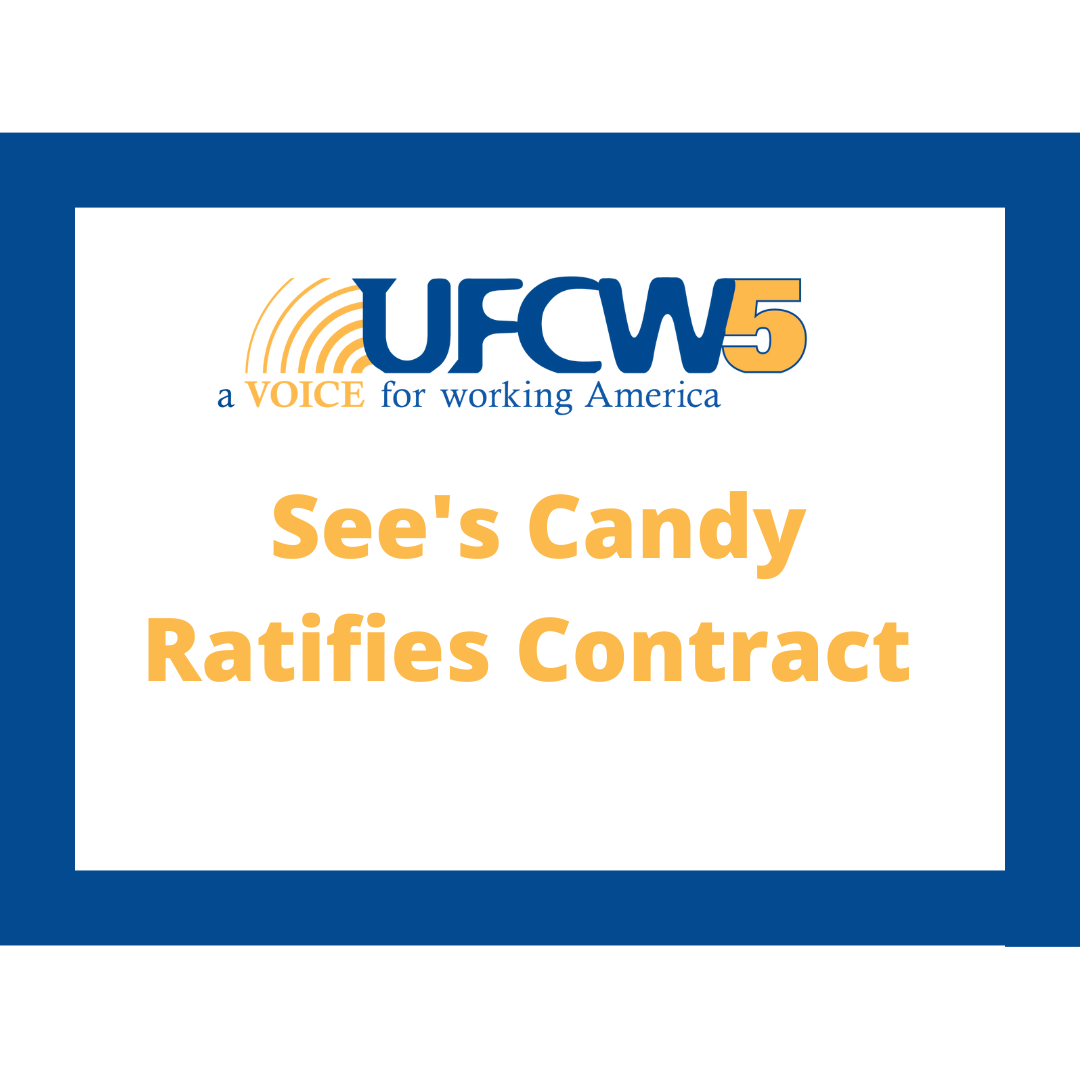 See's Candy Ratifies Contract - UFCW5 Local Union