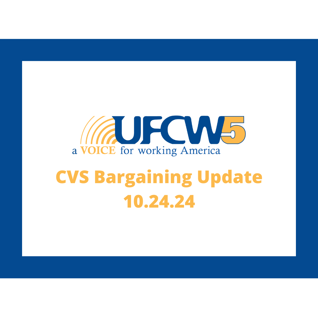 CVS Bargaining Update 10.24.24 UFCW5