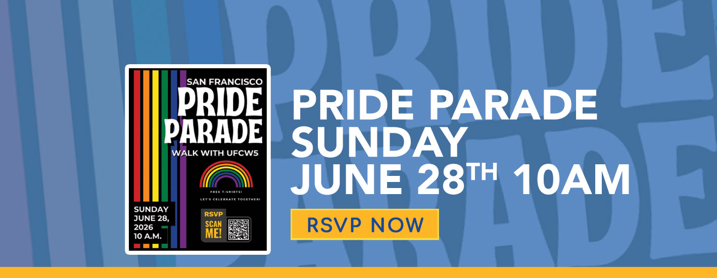 UFCW5 SF Pride Parade